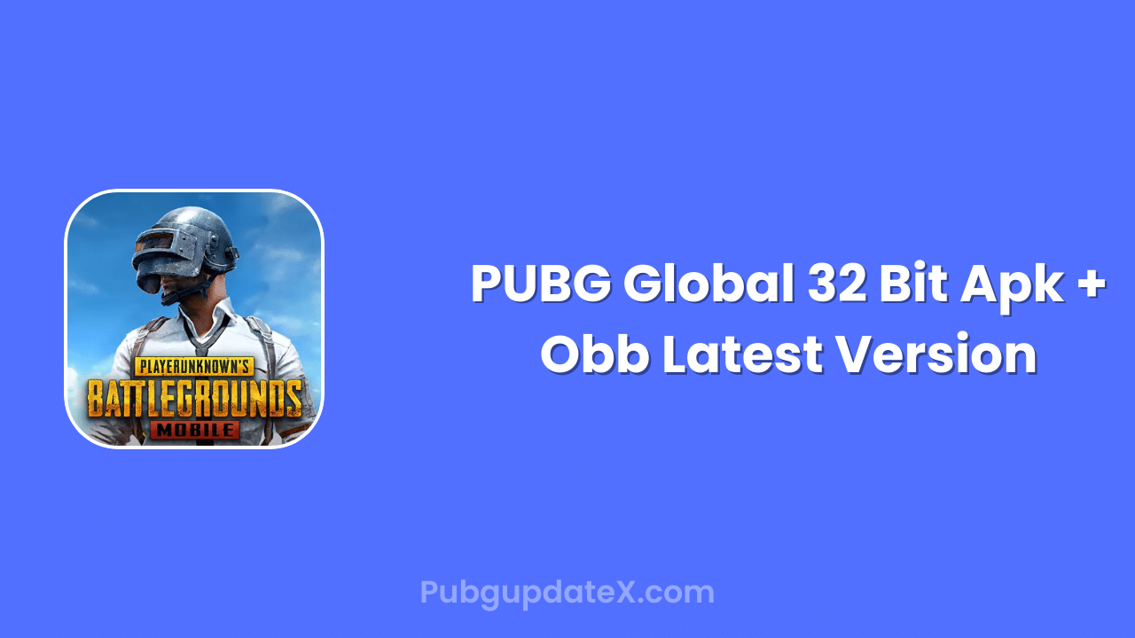 PUBG Global 32 Bit Apk + Obb Latest Version 3.2